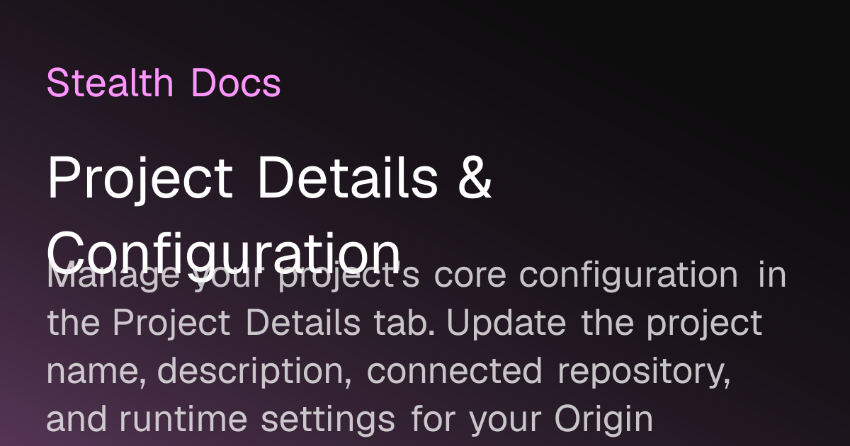 Project Details & Configuration | Origin Docs